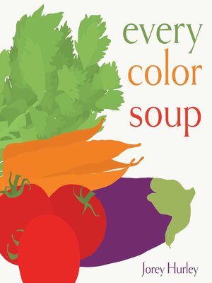 cover image of Every Color Soup